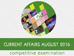 Current Affairs August 2016