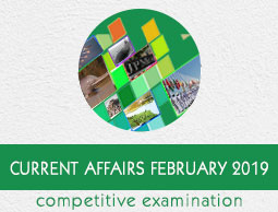 Current Affairs February 2019